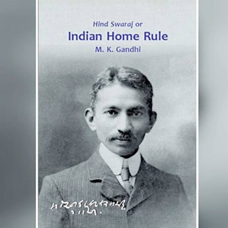 Mahatma Gandhi’s 'Hind Swaraj' Imagining a Nation Sahapedia